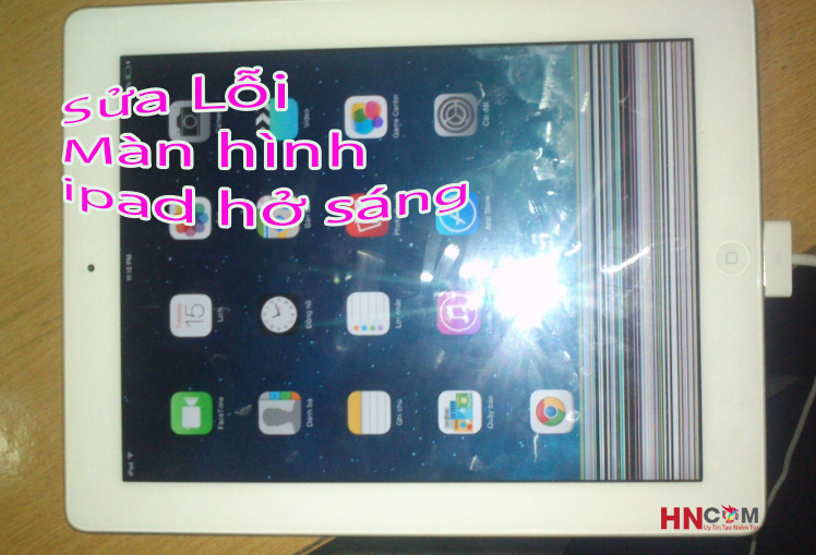 Màn hình iPad bị hở sáng sửa có mất nhiều tiền không? Ở đâu uy tín tại Hà Nội? 110