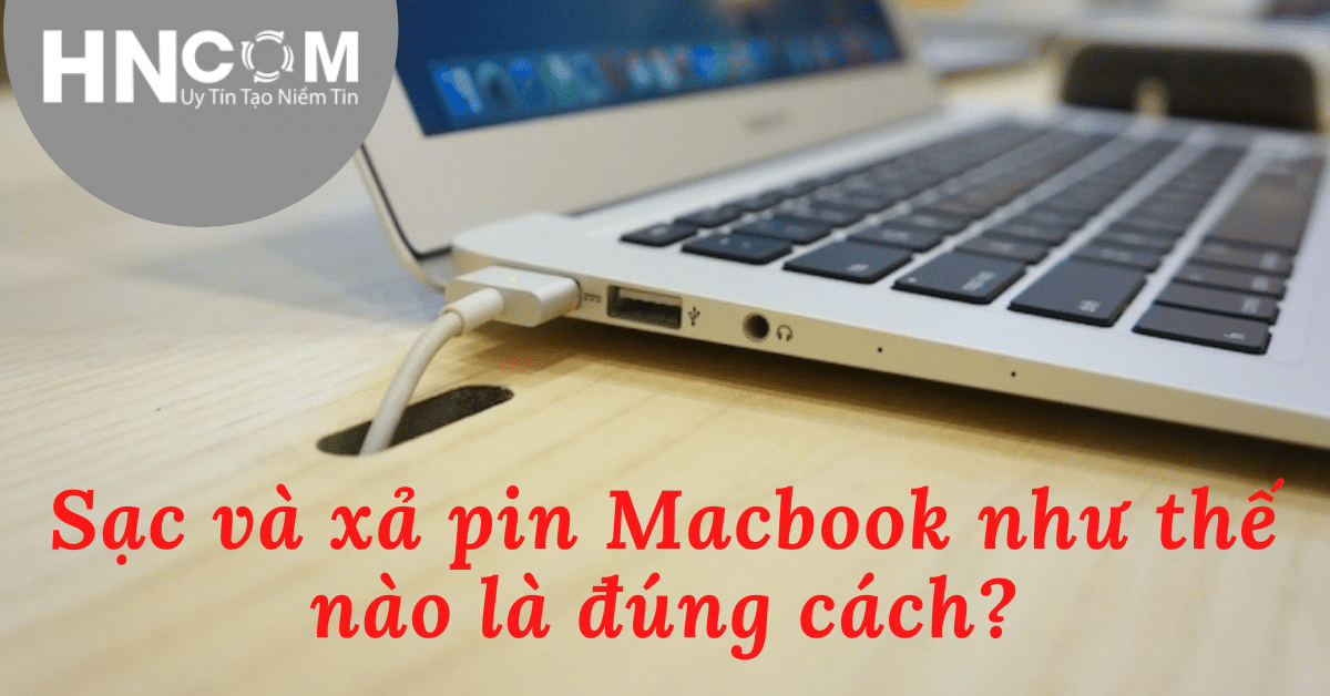 ban da biet sac va xa pin macbook dung cach chuan nhat 661664354d6de