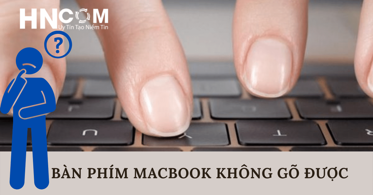 ban phim macbook khong go duoc noi am anh khong tru mot ai 66165d7696537