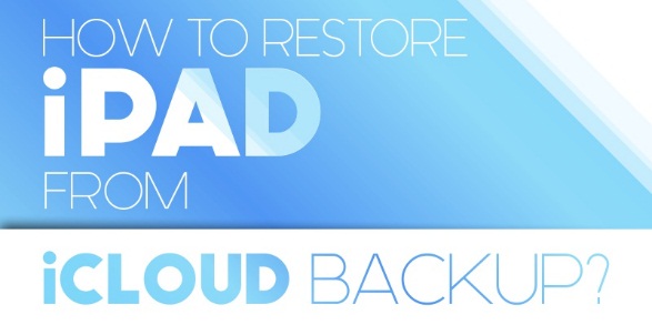 bat mi cach restore ipad from icloud ma ban khong nen bo qua 66165c1a930ed