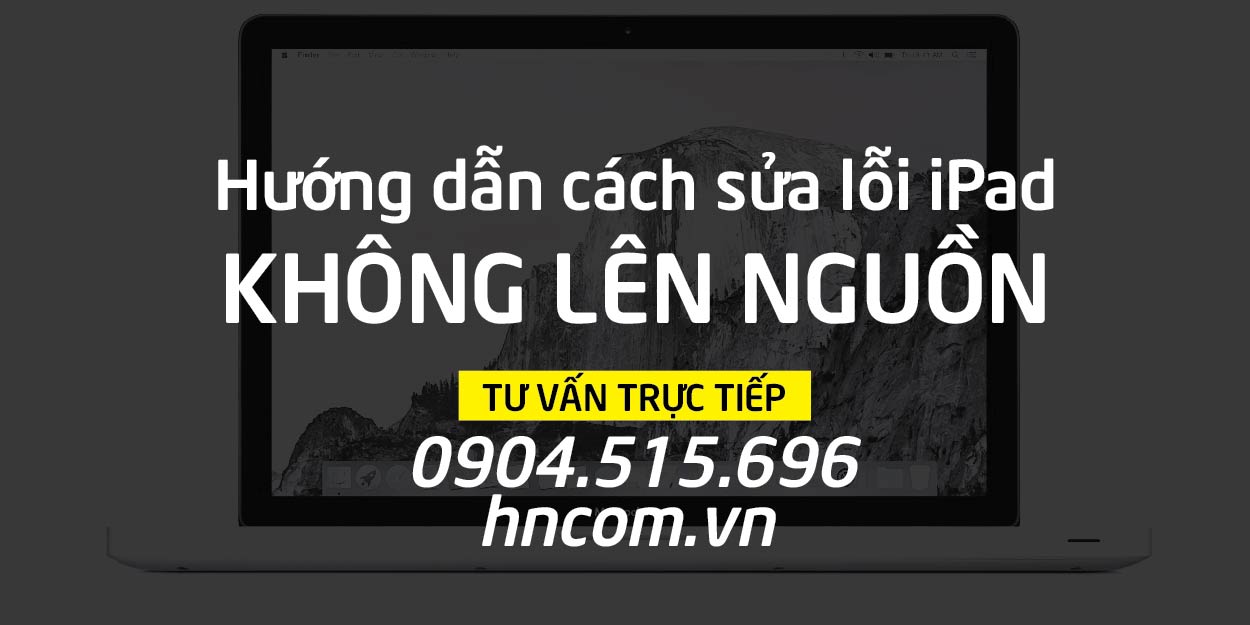 loi ipad khong len nguon huong dan xu ly ngay tai nha 66166074483cb